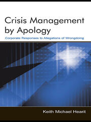 Crisis Management By Apology: Corporate Response to Allegations of Wrongdoing book cover