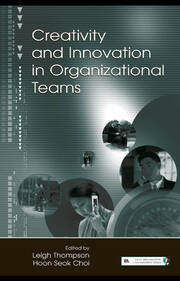 Creativity and Innovation in Organizational Teams book cover