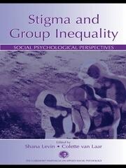 Stigma and Group Inequality: Social Psychological Perspectives book cover