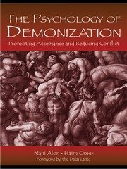 The Psychology of Demonization: Promoting Acceptance and Reducing Conflict book cover