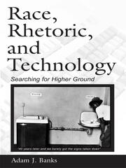 Race, Rhetoric, and Technology: Searching for Higher Ground book cover