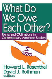 What Do We Owe Each Other?: Rights and Obligations in Contemporary American Society book cover