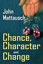 Chance, Character, and Change book cover