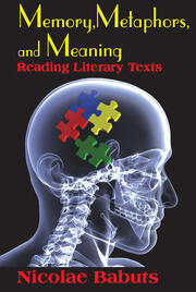 Memory, Metaphors, and Meaning: Reading Literary Texts book cover