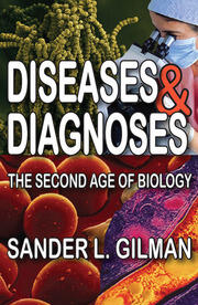 Diseases and Diagnoses: The Second Age of Biology book cover