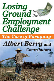 Losing Ground in the Employment Challenge: The Case of Paraguay book cover