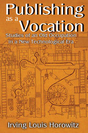 Publishing as a Vocation: Studies of an Old Occupation in a New Technological Era book cover