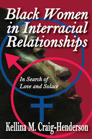 Black Women in Interracial Relationships: In Search of Love and Solace book cover