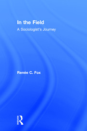 In the Field: A Sociologist's Journey book cover