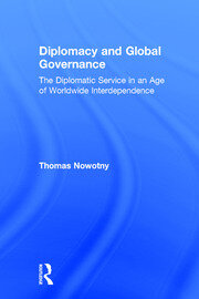 Diplomacy and Global Governance: The Diplomatic Service in an Age of Worldwide Interdependence book cover