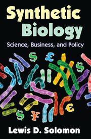 Synthetic Biology: Science, Business, and Policy book cover
