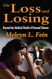 On Loss and Losing: Beyond the Medical Model of Personal Distress book cover