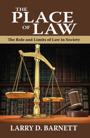 The Place of Law: The Role and Limits of Law in Society book cover