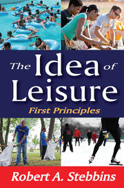 The Idea of Leisure: First Principles book cover