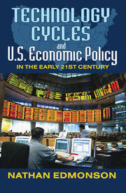 Technology Cycles and U.S. Economic Policy in the Early 21st Century book cover