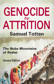 Genocide by Attrition: The Nuba Mountains of Sudan book cover