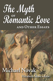 The Myth of Romantic Love and Other Essays book cover