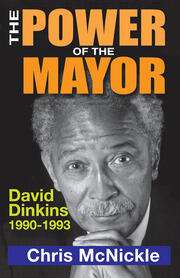 The Power of the Mayor: David Dinkins: 1990-1993 book cover