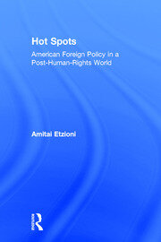 Hot Spots: American Foreign Policy in a Post-Human-Rights World book cover
