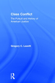 Class Conflict: The Pursuit and History of American Justice book cover