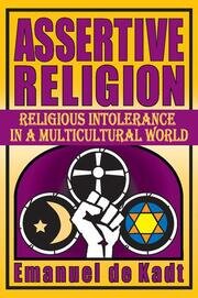 Assertive Religion: Religious Intolerance in a Multicultural World book cover