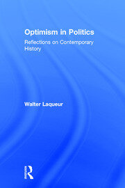 Optimism in Politics: Reflections on Contemporary History book cover