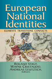 European National Identities: Elements, Transitions, Conflicts book cover