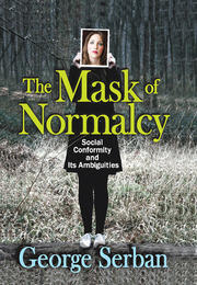 The Mask of Normalcy: Social Conformity and its Ambiguities book cover