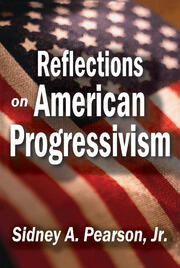 Reflections on American Progressivism book cover