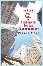 The Rise and Fall of Corporate Social Responsibility book cover
