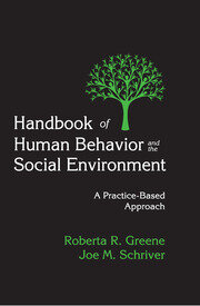 Handbook of Human Behavior and the Social Environment: A Practice-Based Approach book cover