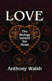 Love: The Biology Behind the Heart book cover