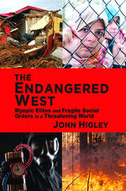 The Endangered West: Myopic Elites and Fragile Social Orders in a Threatening World book cover