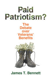 Paid Patriotism?: The Debate over Veterans' Benefits book cover