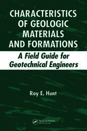 Characteristics of Geologic Materials and Formations: A Field Guide for Geotechnical Engineers book cover