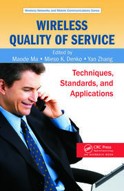 Wireless Quality of Service: Techniques, Standards, and Applications book cover