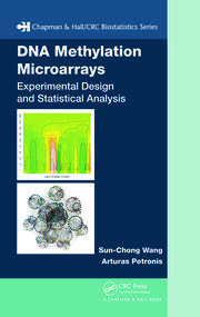 DNA Methylation Microarrays: Experimental Design and Statistical Analysis book cover