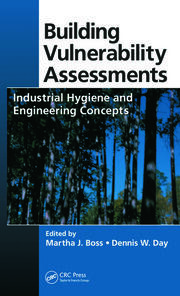 Building Vulnerability Assessments: Industrial Hygiene and Engineering Concepts book cover