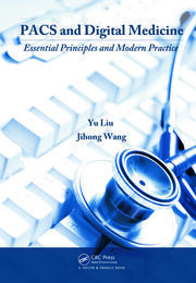PACS and Digital Medicine: Essential Principles and Modern Practice book cover