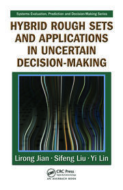 Hybrid Rough Sets and Applications in Uncertain Decision-Making book cover