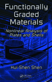 Functionally Graded Materials: Nonlinear Analysis of Plates and Shells book cover