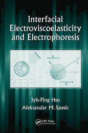 Interfacial Electroviscoelasticity and Electrophoresis book cover