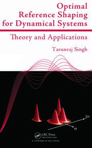 Optimal Reference Shaping for Dynamical Systems: Theory and Applications book cover