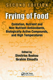 Frying of Food: Oxidation, Nutrient and Non-Nutrient Antioxidants, Biologically Active Compounds and High Temperatures, Second Edition book cover