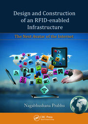 Design and Construction of an RFID-enabled Infrastructure: The Next Avatar of the Internet book cover