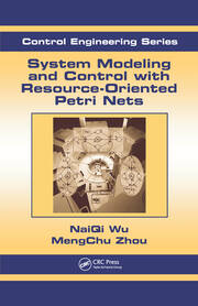 System Modeling and Control with Resource-Oriented Petri Nets book cover