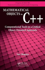 Mathematical Objects in C++: Computational Tools in A Unified Object-Oriented Approach book cover