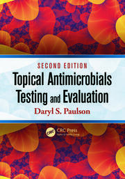 Topical Antimicrobials Testing and Evaluation book cover