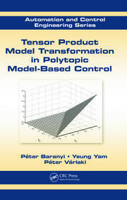 Tensor Product Model Transformation in Polytopic Model-Based Control book cover