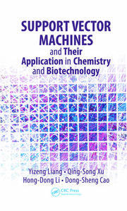 Support Vector Machines and Their Application in Chemistry and Biotechnology book cover